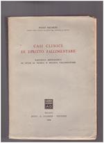 Casi clinici di diritto fallimentare Raccolta sistematica di studi di teoria e pratica fallimentare