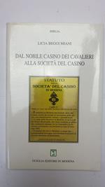 Dal nobile casino dei cavalieri alla società del casino
