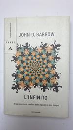 L' infinito. Breve guida ai confini dello spazio e del tempo