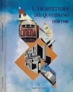 L' Architettura Del Quotidiano 1930/1940