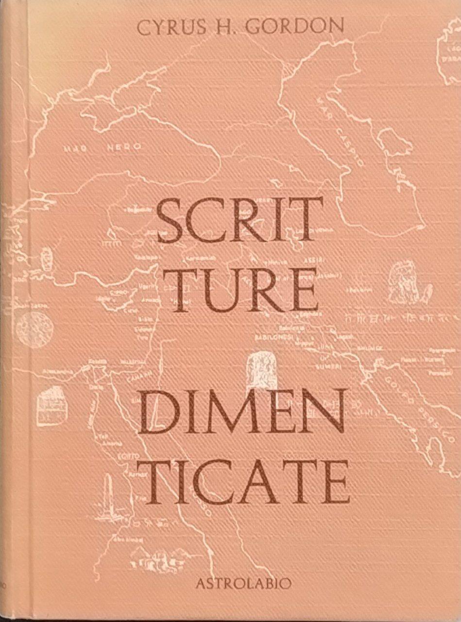 Scritture dimenticate. Come furono decifrate e il loro influsso nella cultura contemporanea