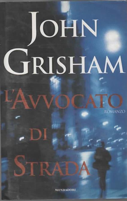 L' avvocato di strada - John Grisham - copertina