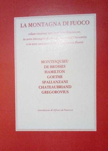 La montagna di fuoco. Colate eruzioni terremoti scuotimenti.. - copertina