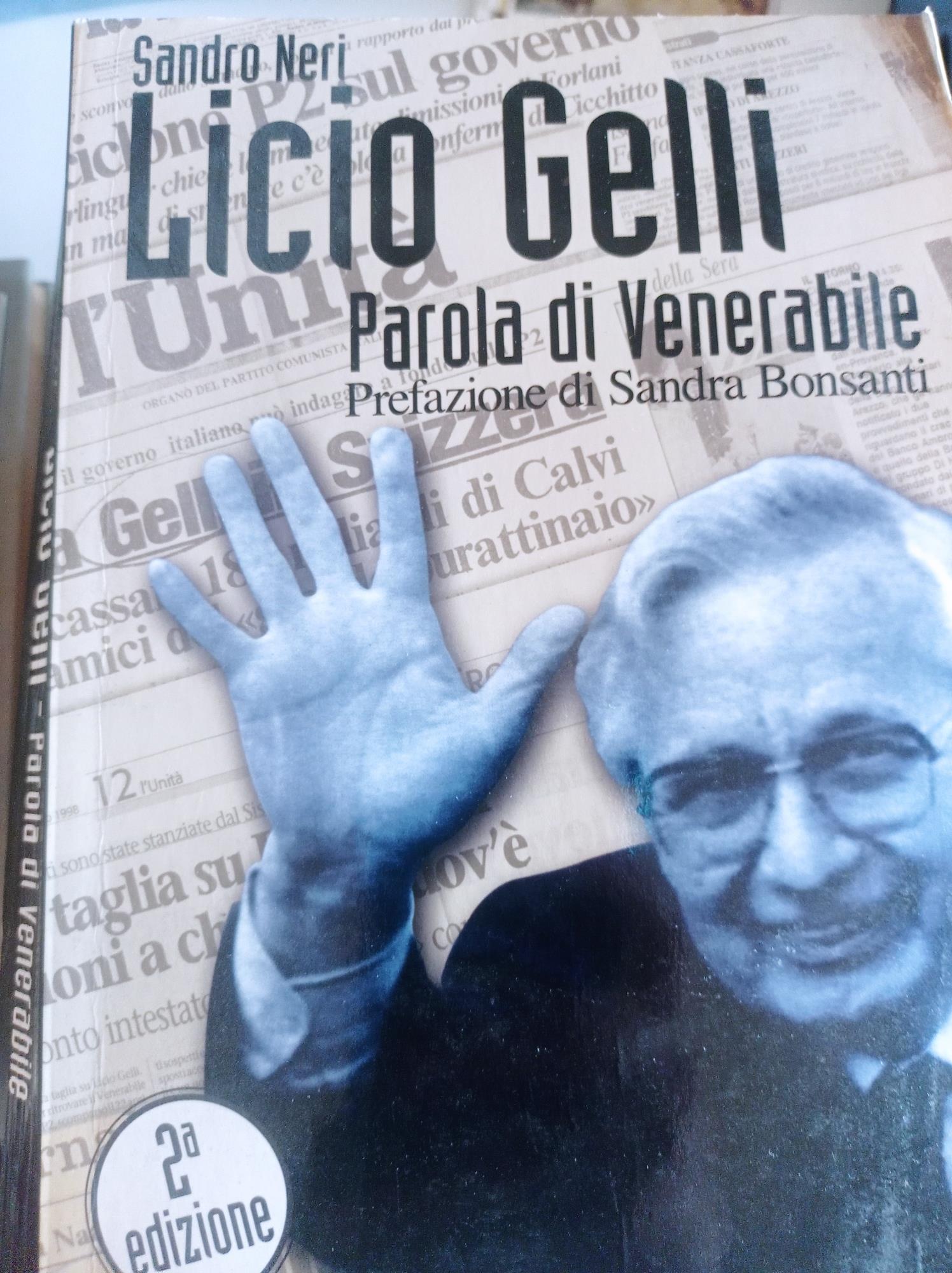 Licio Gelli : parola di venerabile