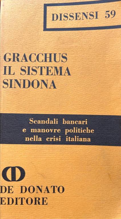 Il sistema sindona. Scandali bancari e manovre politiche nella crisi italiana - Gracchus - copertina