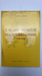 Le relazioni diplomatiche tra la Santa Sede e la Romania (1920-1948)