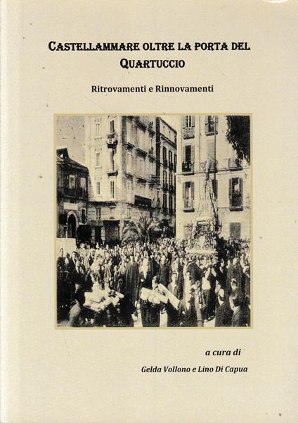 Castellammare oltre la porta del Quartuccio. Ritrovamenti e rinnovamenti - copertina