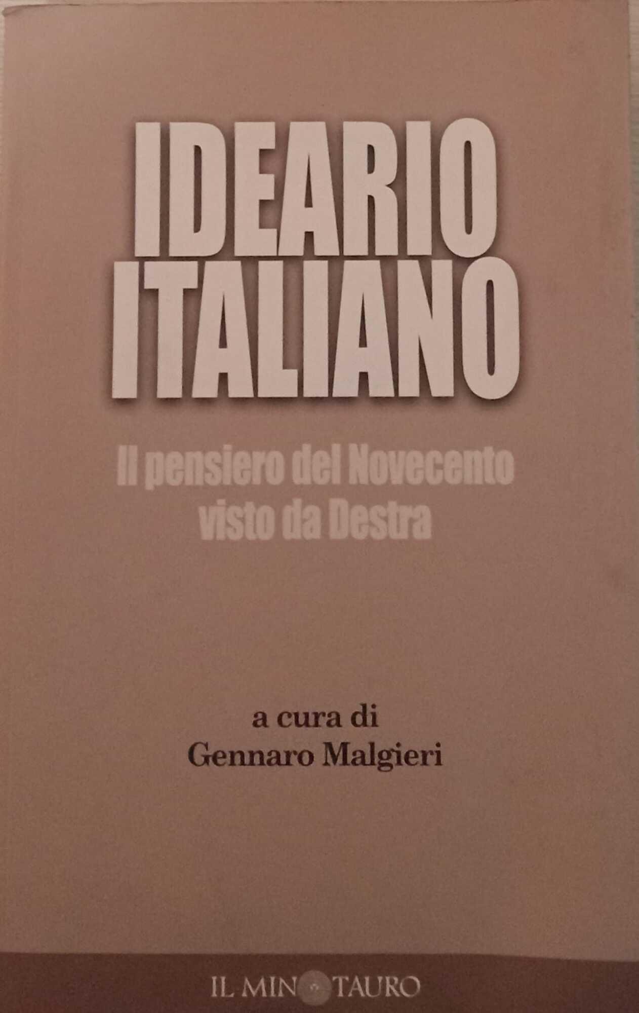 Ideario del pensiero italiano. Il pensiero del Novecento visto da Destra