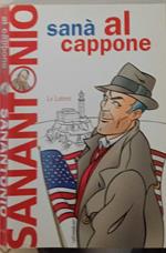 Al Cappone. Romanzo purificante e leggermente afrodisiaco