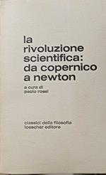 La rivoluzione scientifica: da Copernico a Newton