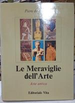 Le Meraviglie dell'Arte, vol. 1°: Arte antica