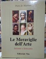 Le Meraviglie dell'Arte, vol. 5°: Seicento e Settecento