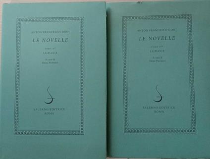 Le Novelle. Tomo II. La zucca - Anton F. Doni - copertina