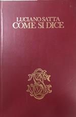 Come si dice. Uso e abuso della lingua italiana
