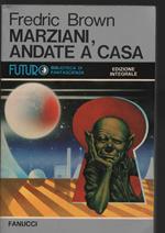 Marziani, andate a casa