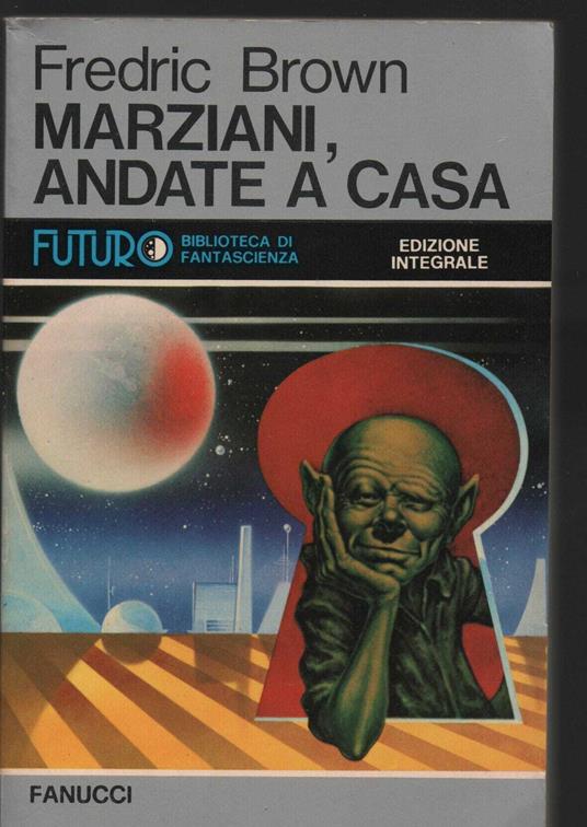 Marziani, andate a casa - Fredric Brown - copertina