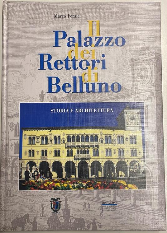 Il Palazzo dei Rettori di Belluno - copertina