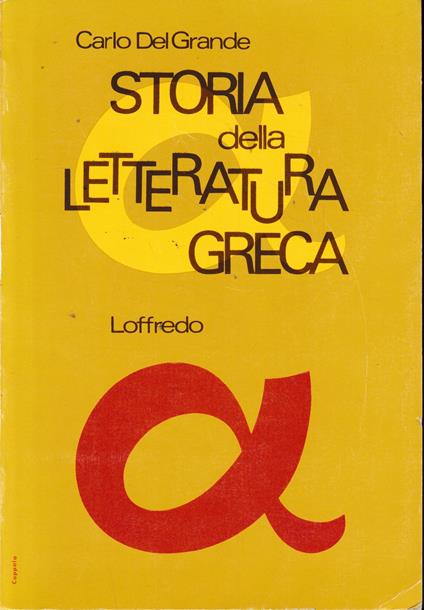Storia della letteratura greca - Carlo Del Grande - copertina