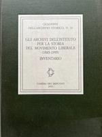 Gli archivi del'istituto per la storia del movimento liberale (1885-1995)