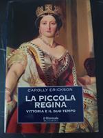 La piccola regina Vittoria e il suo tempo