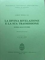 La divina rivelazione e la sua trasmissione