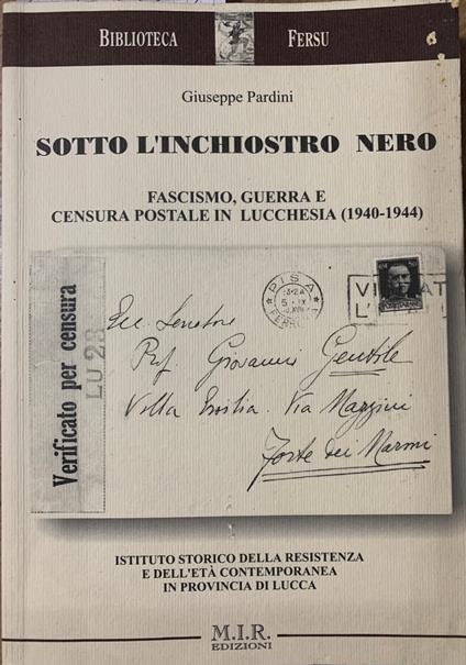 Sotto l'inchiostro nero. Fascismo, guerra e censura postale in Lucchesia - copertina