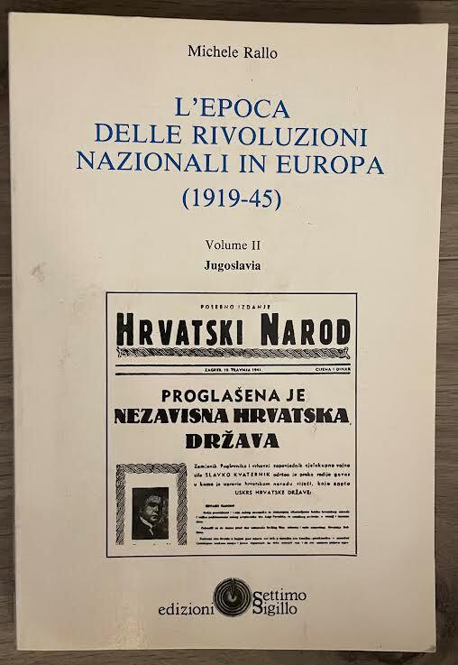L' epoca delle rivoluzioni nazionali in Europa (1919-45) Volume II Jugoslavia - copertina