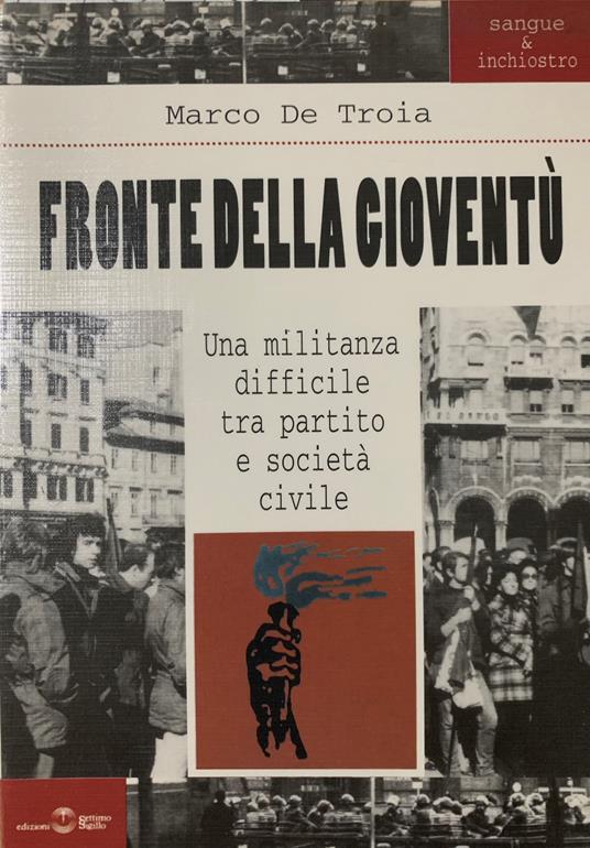 Fronte della gioventù. Una militanza difficile tra partito e società civile - copertina
