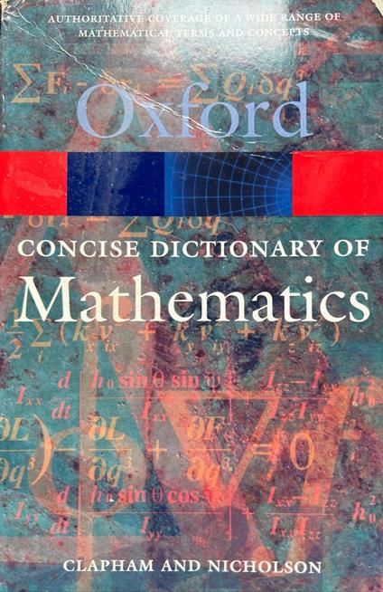 The Concise Oxford Dictionary of Mathematics - copertina