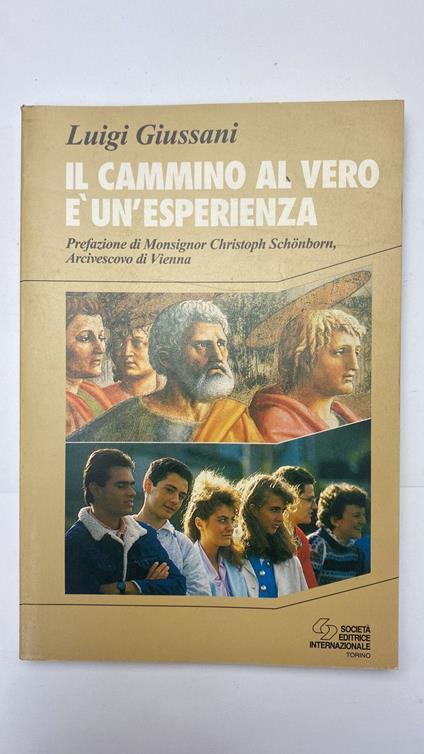 Il cammino al vero è un'esperienza - Luigi Giussani - copertina