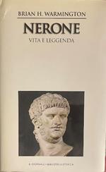 Nerone. Vita e leggenda