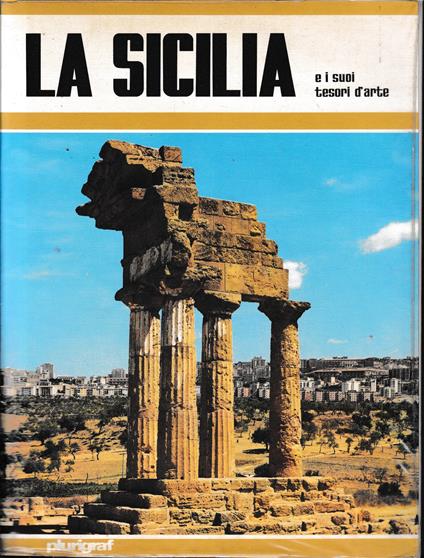 La Sicilia e i suoi tesori d'arte - Rosella Vantaggi - copertina