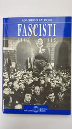 Fascisti. 1943 - 1945