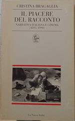 Il piacere del racconto. Narrativa italiana e cinema (1895-1990)