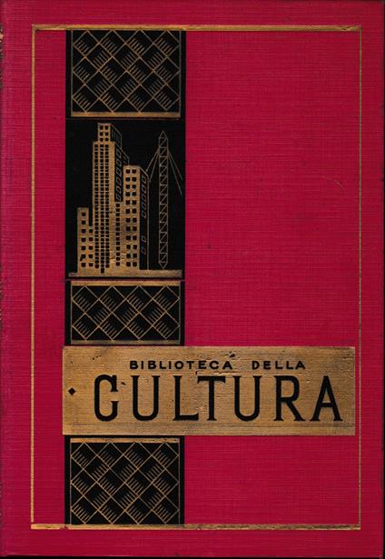 Biblioteca della Cultura. Le meraviglie della tecnica moderna - Franz Kollmann - copertina