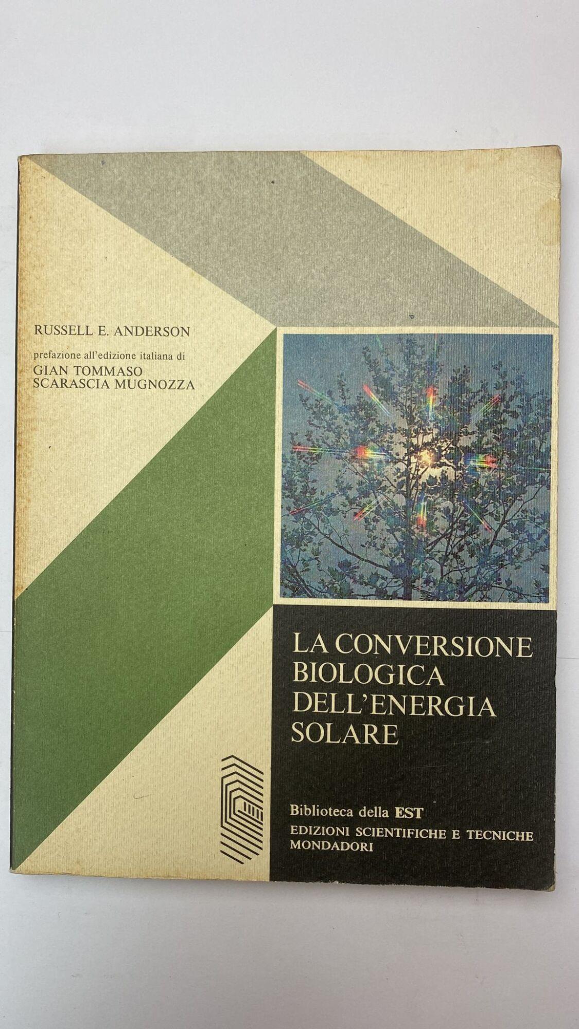 La conversione biologica dell'energia solare