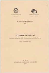 Ecosistemi urbani. Convegno nell'ambito della Conferenza annuale della Ricerca (Roma, 22-24 ottobre 2001) - copertina