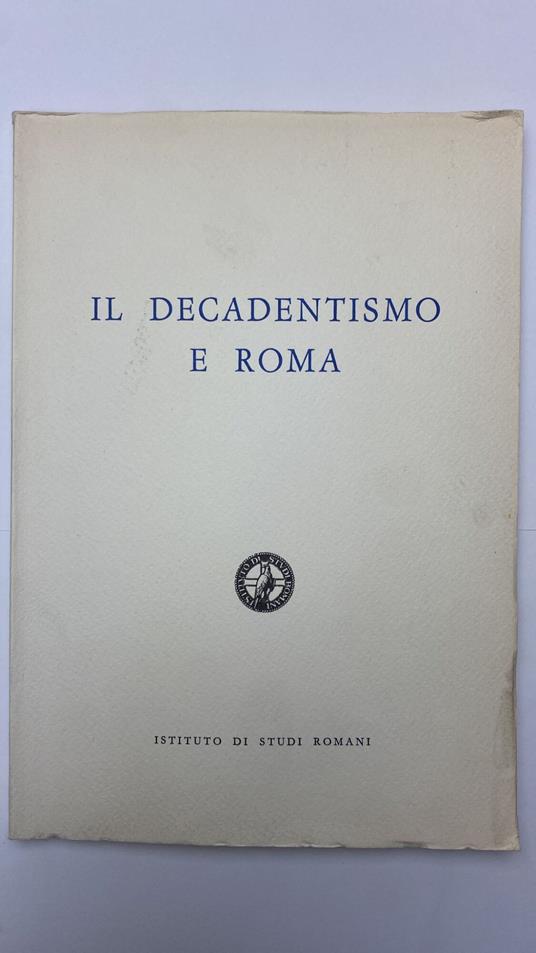 Il decadentismo e Roma - copertina