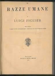 Le razze umane. Opera illustrata - Luigi Figuier - copertina