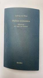 Politica economica. Riflessioni per oggi e per domani