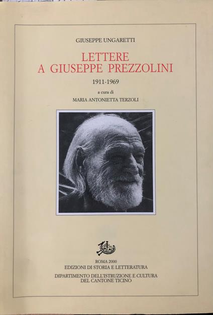 Lettere a Giuseppe Prezzolini 1911-1969 - Giuseppe Ungaretti - copertina