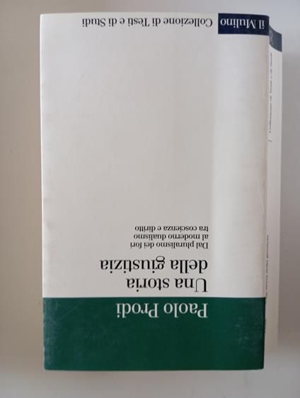 Una storia della giustizia. Dal pluralismo dei fori al moderno dualismo tra coscienza e diritto - Paolo Prodi - copertina