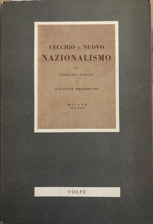 Vecchio e nuovo Nazionalismo - Giovanni Papini - copertina