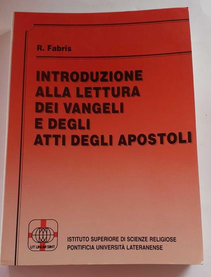 Introduzione alla lettura dei vangeli e degli atti degli apostoli - Rinaldo Fabris - copertina