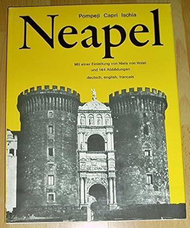 Neapel - Pompeji, Capri, Ischia und Umgebung - Deutsch-englisch-französische Ausgabe