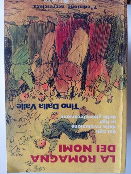 La Romagna dei nomi. Dai figli della rivoluzione ai figli della globalizzazione - Tino Dalla Valle - copertina