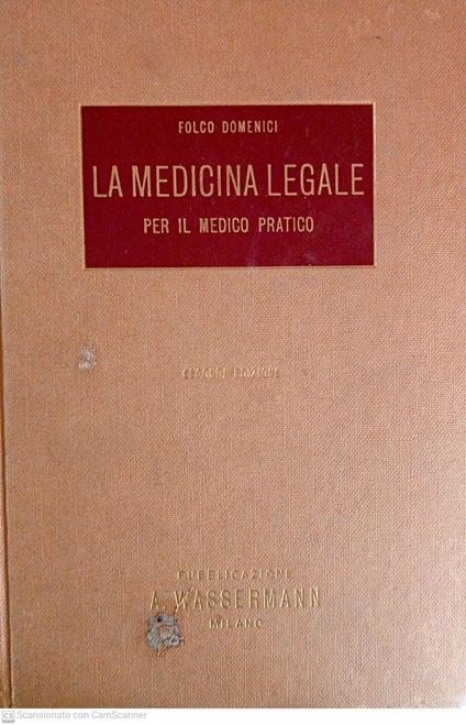 La medicina legale per il medico pratico - Folco Domenici - copertina