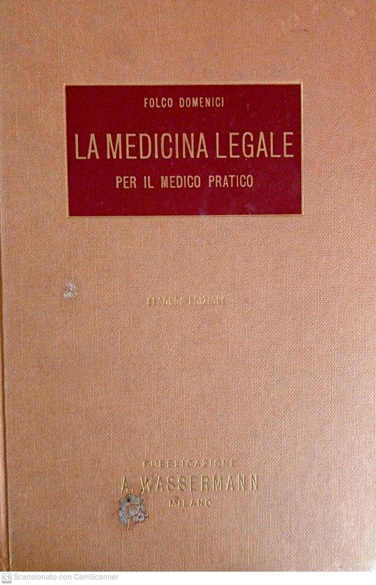La medicina legale per il medico pratico - Folco Domenici - copertina