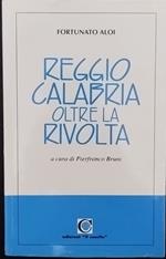 Reggio Calabria oltre la rivolta