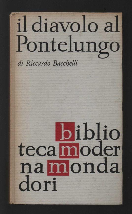 Il diavolo al pontelungo - Riccardo Bacchelli - copertina